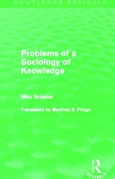 Problems of a Sociology of Knowledge - Book  of the Routledge Revivals