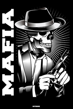 Paperback Mafia Notebook: Mafia Boss Skull Journal Gangster with Gun Composition Book Godfather Gift Book