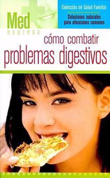 Paperback Como combatir Problemas Digestivos (Med Express) (Spanish Edition) [Spanish] Book