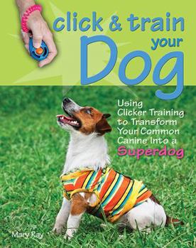 Paperback Click & Train Your Dog Book