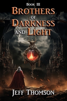 Paperback Rothers of Darkness and Light - Book III Book