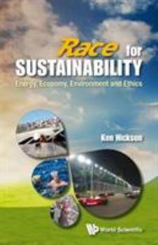 Paperback Race for Sustainability: Energy, Economy, Environment & Ethi Book