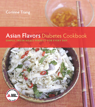 Paperback Asian Flavors Diabetes Cookbook: Simple, Fresh Meals Perfect for Every Day Book