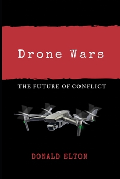 Paperback Drone Wars: The Future of Conflict Book