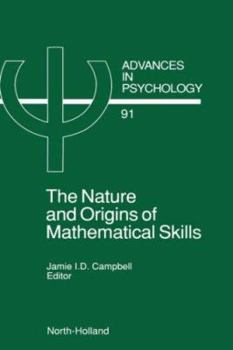 Hardcover The Nature and Origin of Mathematical Skills: Volume 91 Book