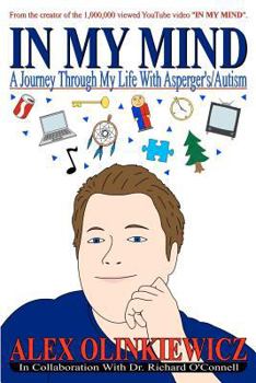 Paperback In My Mind: A Journey Through My Life With Asperger's/Autism Book