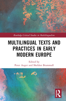 Hardcover Multilingual Texts and Practices in Early Modern Europe Book