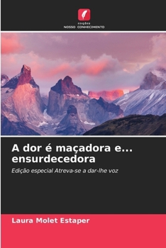 Paperback A dor é maçadora e... ensurdecedora [Portuguese] Book