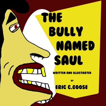 Paperback The Bully Named Saul Book