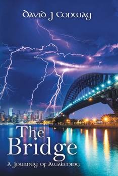 Paperback The Bridge: A Journey of Awakening Book