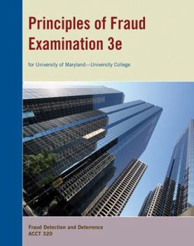 Unknown Binding UMUC Custom Edition: Principles of Fraud Examination, 3rd Edition (Principles of Fraud Examination) Book