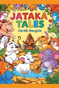 Paperback Illustrated Jataka Tales: Multiple Morals Book