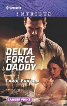 Mass Market Paperback Delta Force Daddy [Large Print] Book