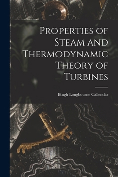 Paperback Properties of Steam and Thermodynamic Theory of Turbines Book