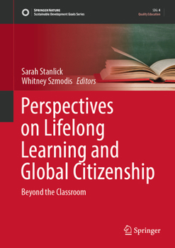 Hardcover Perspectives on Lifelong Learning and Global Citizenship: Beyond the Classroom Book