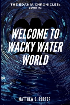 Paperback Welcome to Wacky Water World Book
