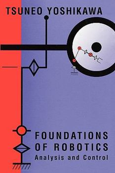 Paperback Foundations of Robotics: Analysis and Control Book