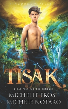 Tisak - Book #2 of the Kingdoms of Pelas