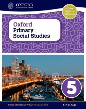 Paperback Oxford Primary Social Studies Student Book 5 Book