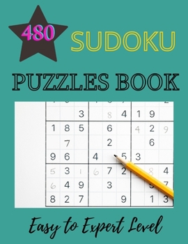 Paperback 480 Sudoku Puzzles Book - Easy To Expert Level: Sudoku Puzzle Books For Kids And Adults Book