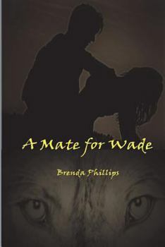 Paperback A Mate for Wade Book