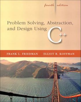 Paperback Problem Solving, Abstraction, and Design Using C++ Book