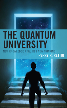 Paperback Quantum University: New Knowledge Requires New Thinking Book