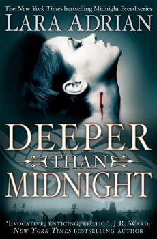 Deeper than Midnight - Book #9 of the Midnight Breed