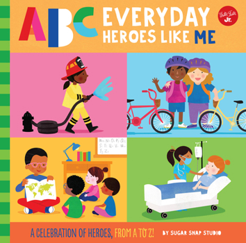 Board book ABC for Me: ABC Everyday Heroes Like Me: A Celebration of Heroes, from A to Z! Book