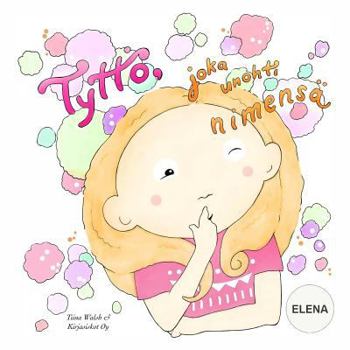 Paperback Tyttö, joka unohti nimensä ELENA [Finnish] Book