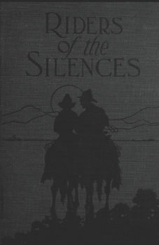 Paperback Riders of the Silences Illustrated Book