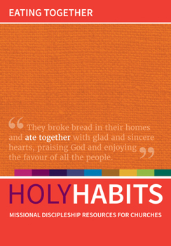 Paperback Holy Habits: Eating Together Book