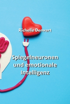 Paperback Spiegelneuronen und emotionale Intelligenz [German] Book