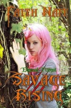Paperback Eternal Forest: Savage Rising Book