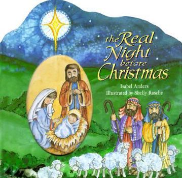 Hardcover The Real Night Before Christmas: Luke 2:8-20 Book