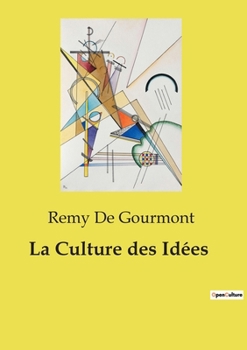 Paperback La Culture des Idées [French] Book