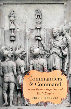 Paperback Commanders and Command in the Roman Republic and Early Empire Book