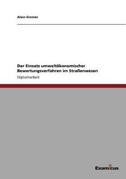 Paperback Der Einsatz umweltökonomischer Bewertungsverfahren im Straßenwesen [German] Book