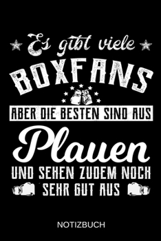 Es gibt viele Boxfans aber die besten sind aus Plauen und sehen zudem noch sehr gut aus: A5 Notizbuch | Liniert 120 Seiten | Geschenk/Geschenkidee zum ... | Muttertag | Namenstag (German Edition)