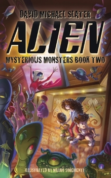 Alien - Book #2 of the Mysterious Monsters