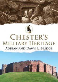 Paperback Chester's Military Heritage Book