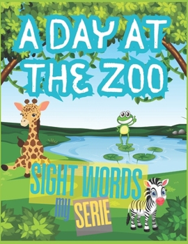 A Day at the Zoo Dot to Dot (A Day at the Zoo - Sight Words)
