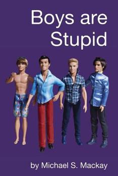 Paperback Boys are Stupid Book