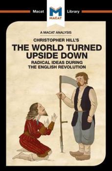 Paperback An Analysis of Christopher Hill's The World Turned Upside Down: Radical Ideas During the English Revolution Book