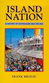Paperback Island Nation: A History of Australians & the Sea Book