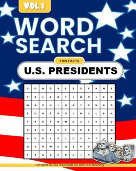 Word Search Book Fun Themes For All Ages: U.S. Presidents themed words to spark happiness and joy!