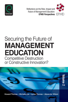 Paperback Securing the Future of Management Education Book