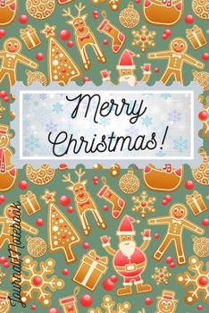 Merry Christmas Journal Notebook: Green with Icons of Santa, Stockings, Snowflakes, Snowmen, and Reindeer