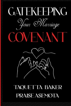 Paperback Gatekeeping Your Marriage Covenant Book