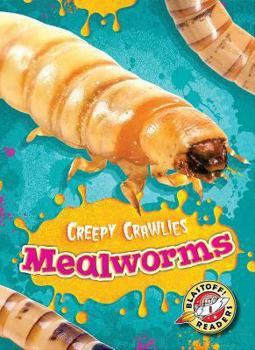 Mealworms - Book  of the Creepy Crawlies